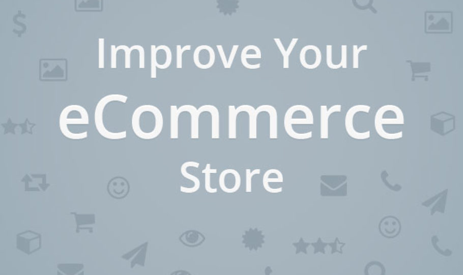 15 Ways to Improve an eCommerce Store (1 of 2)