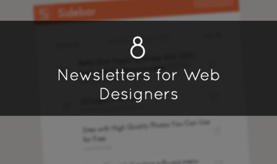 8 Fantastic Newsletters for Web Designers