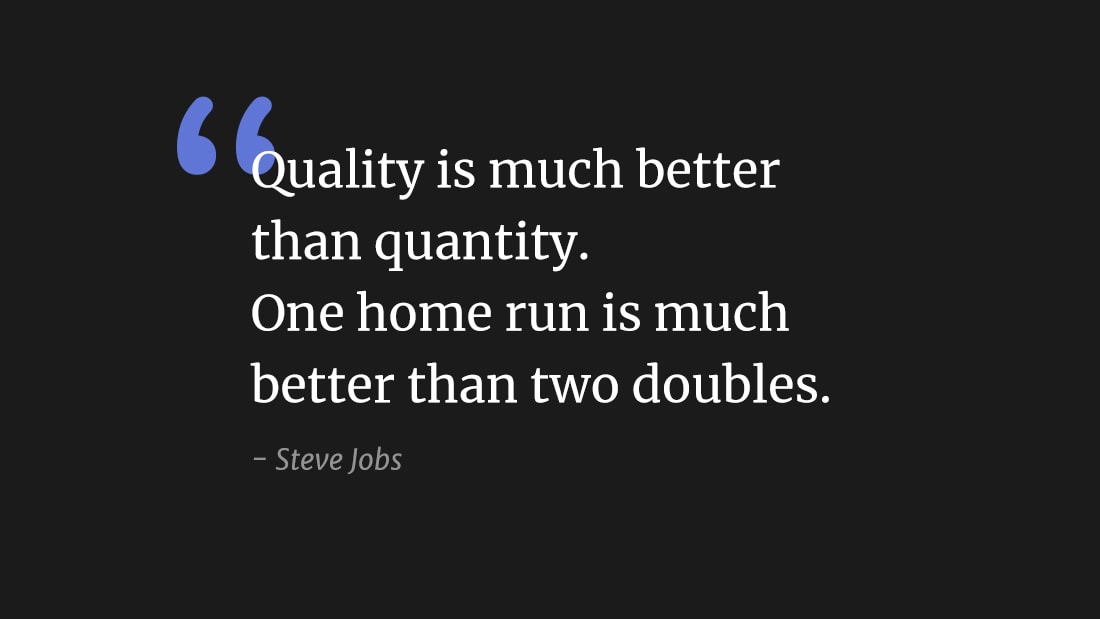 "Quality is much better than quantity. One home run is better than two doubles." wallpaper